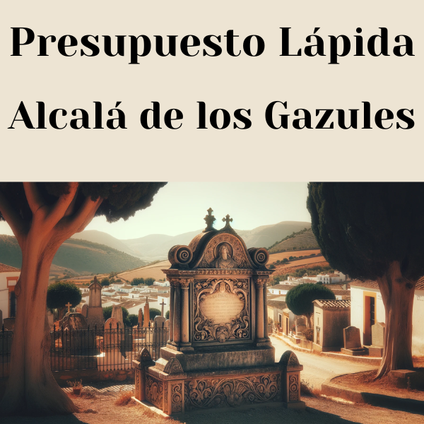 PRESUPUESTO Personalizado LÁPIDA en Alcalá de los Gazules Provincia de Cádiz de Mármol o Granito