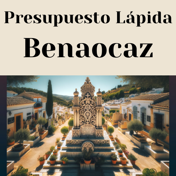 PRESUPUESTO Personalizado LÁPIDA en Benaocaz Provincia de Cádiz de Mármol o Granito