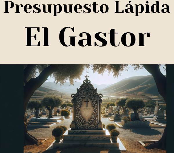 PRESUPUESTO Personalizado LÁPIDA en El Gastor Provincia de Cádiz de Mármol o Granito