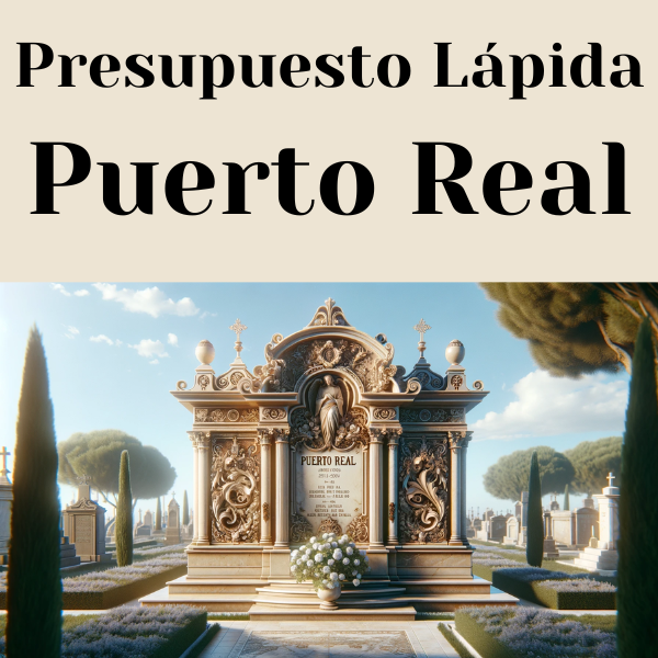 PRESUPUESTO Personalizado LÁPIDA en Puerto Real Provincia de Cádiz de Mármol o Granito