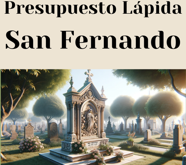 PRESUPUESTO Personalizado LÁPIDA en San Fernando Provincia de Cádiz de Mármol o Granito