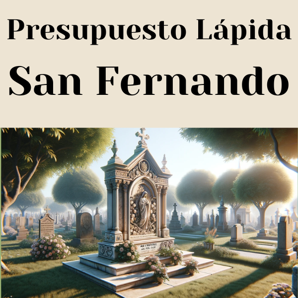 PRESUPUESTO Personalizado LÁPIDA en San Fernando Provincia de Cádiz de Mármol o Granito