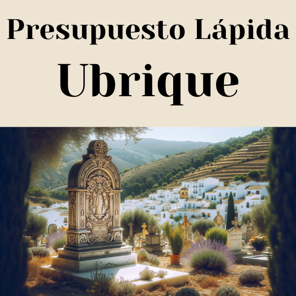 PRESUPUESTO Personalizado LÁPIDA en Ubrique Provincia de Cádiz de Mármol o Granito (1)