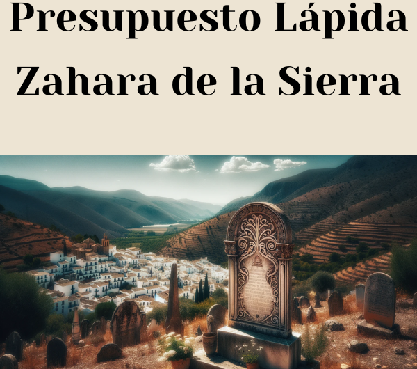 PRESUPUESTO Personalizado LÁPIDA en Zahara de la Sierra Provincia de Cádiz de Mármol o Granito